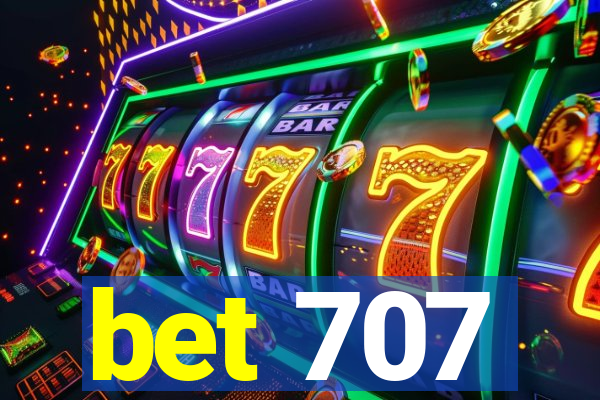 bet 707
